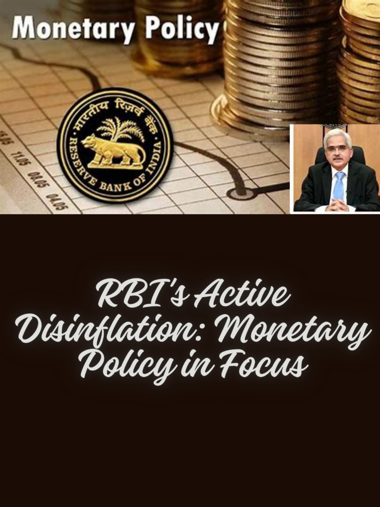 RBI's Active Disinflation: Monetary Policy in Focus