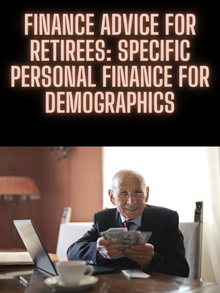 Specific Personal Finance for Demographics