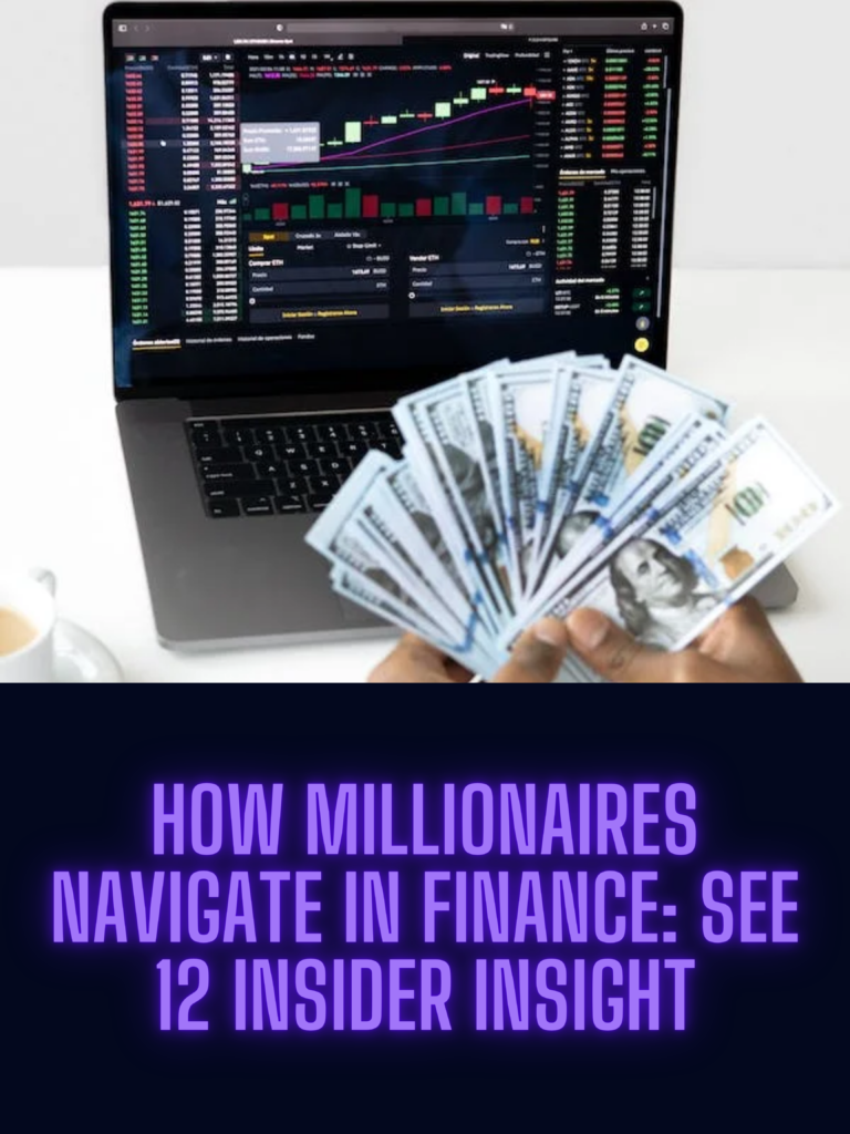 Millionaires Navigate in Finance