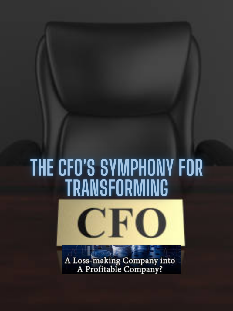 The CFO's Symphony for Transforming Loss into Profit