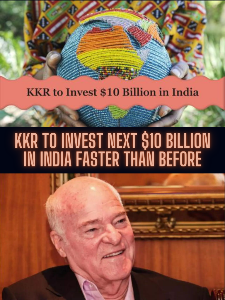 KKR Investing $10 Billion in India