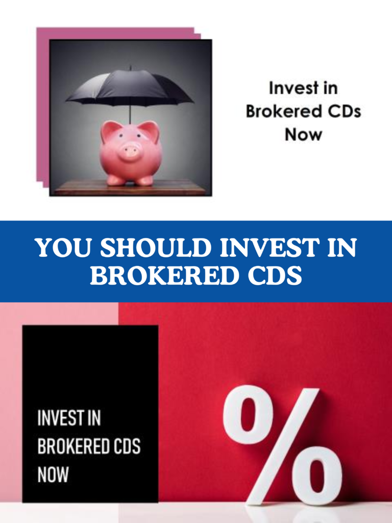 You Should Invest In Brokered CDs: 11 Important Reasons