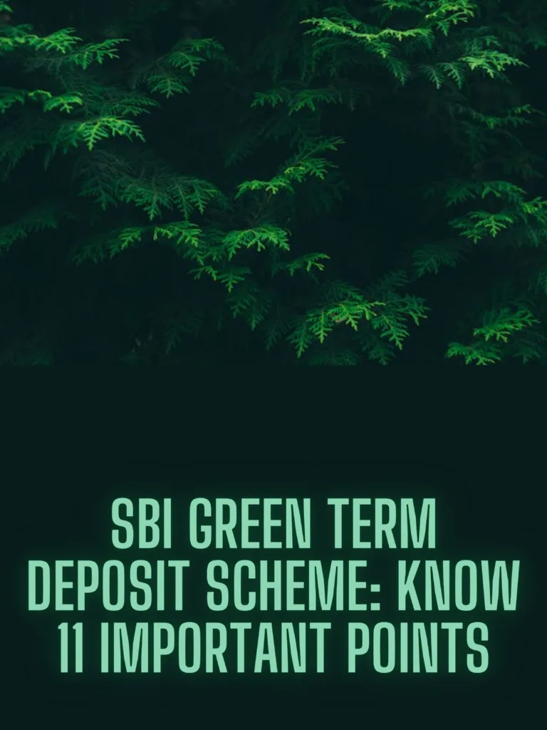 SBI Green Term Deposit Scheme