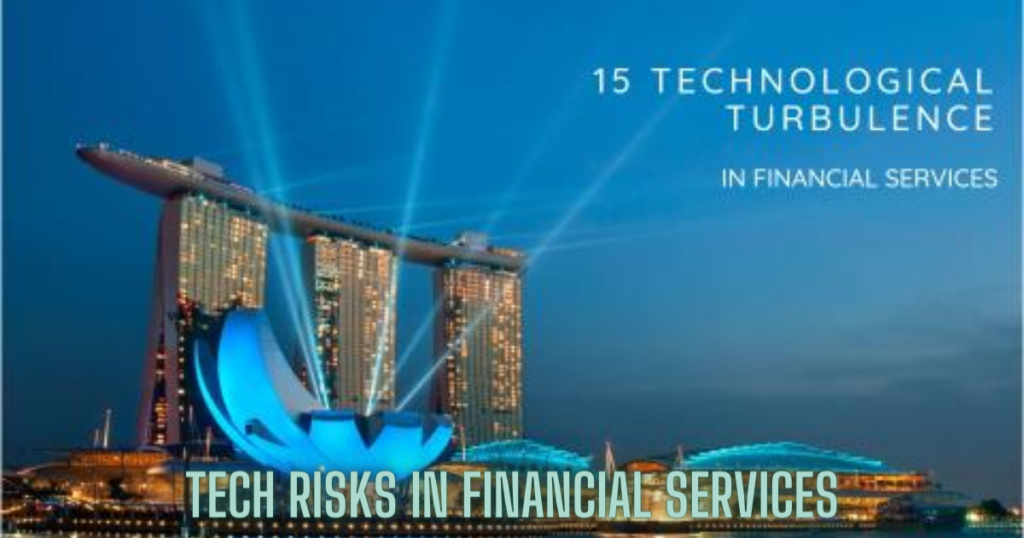 Tech Risks In Financial Services