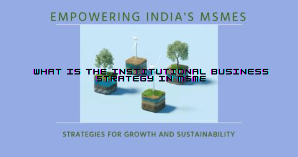 Business Strategy in MSME