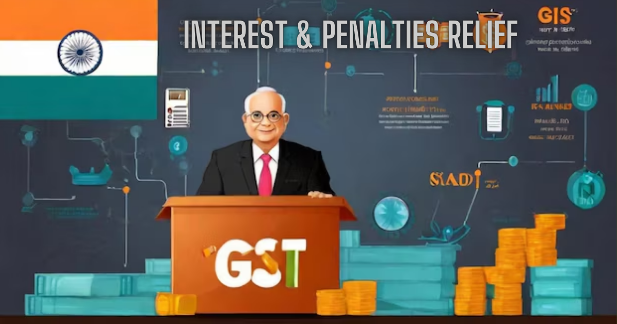 GST Relief-No Penalty & Interest