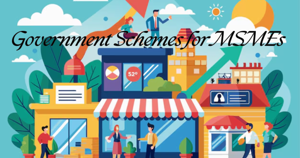 Government Schemes for MSMEs