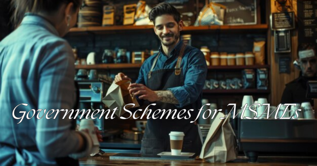 Government Schemes for MSMEs