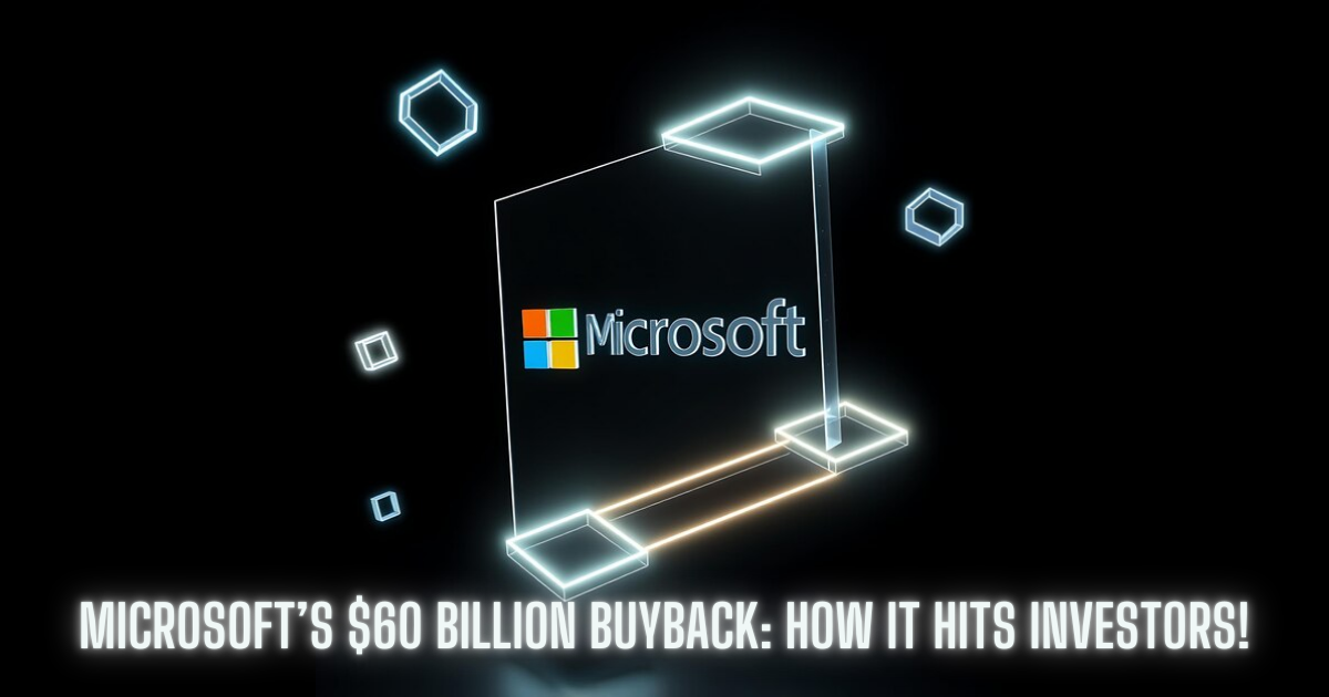 Microsoft’s $60 Billion Buyback