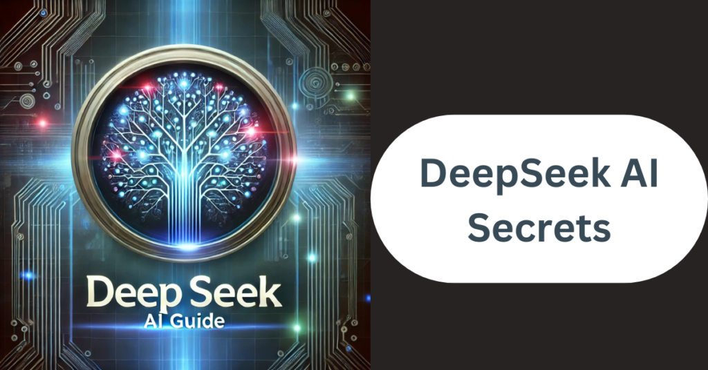 DeepSeek AI Secrets